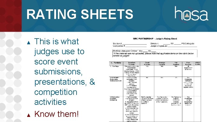 RATING SHEETS ▲ ▲ This is what judges use to score event submissions, presentations,