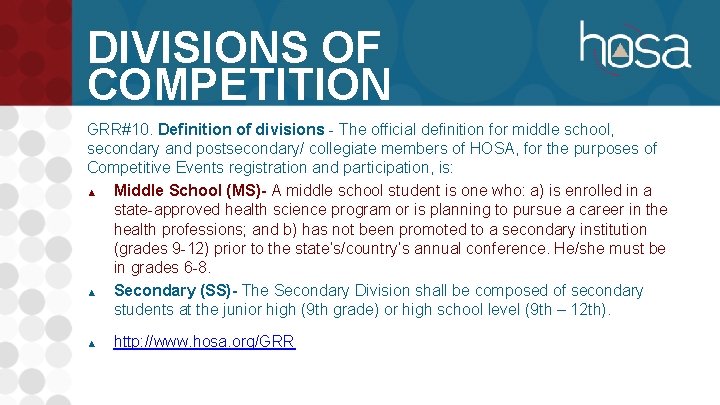 DIVISIONS OF COMPETITION GRR#10. Definition of divisions - The official definition for middle school,