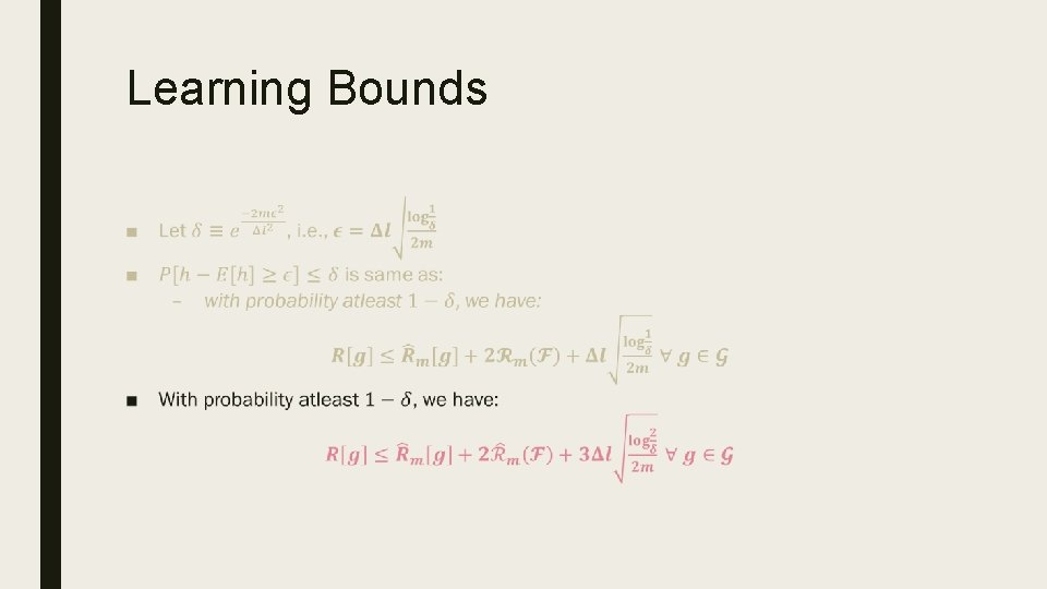 Learning Bounds ■ 