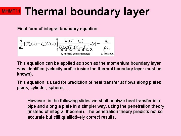 MHMT 11 Thermal boundary layer Final form of integral boundary equation This equation can MHMT 11 Thermal boundary layer Final form of integral boundary equation This equation can