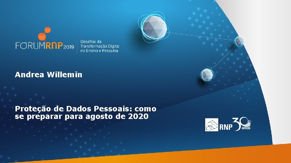 Andrea Willemin Proteção de Dados Pessoais: como se preparar para agosto de 2020 