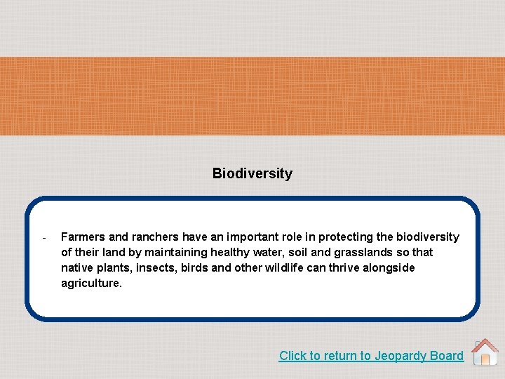 Biodiversity - Farmers and ranchers have an important role in protecting the biodiversity of