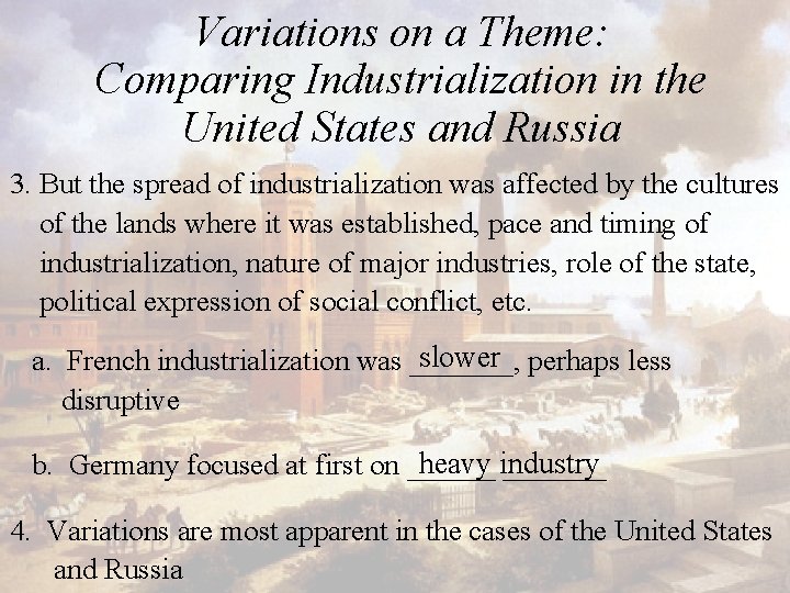 Variations on a Theme: Comparing Industrialization in the United States and Russia 3. But