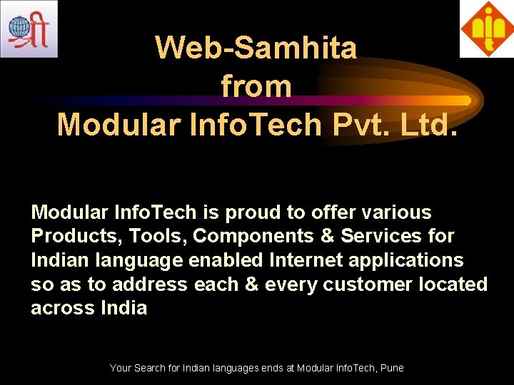 Web-Samhita from Modular Info. Tech Pvt. Ltd. Modular Info. Tech is proud to offer