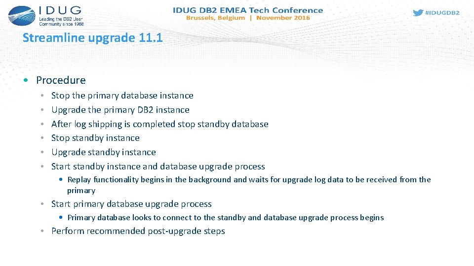 Streamline upgrade 11. 1 • Procedure • • • Stop the primary database instance