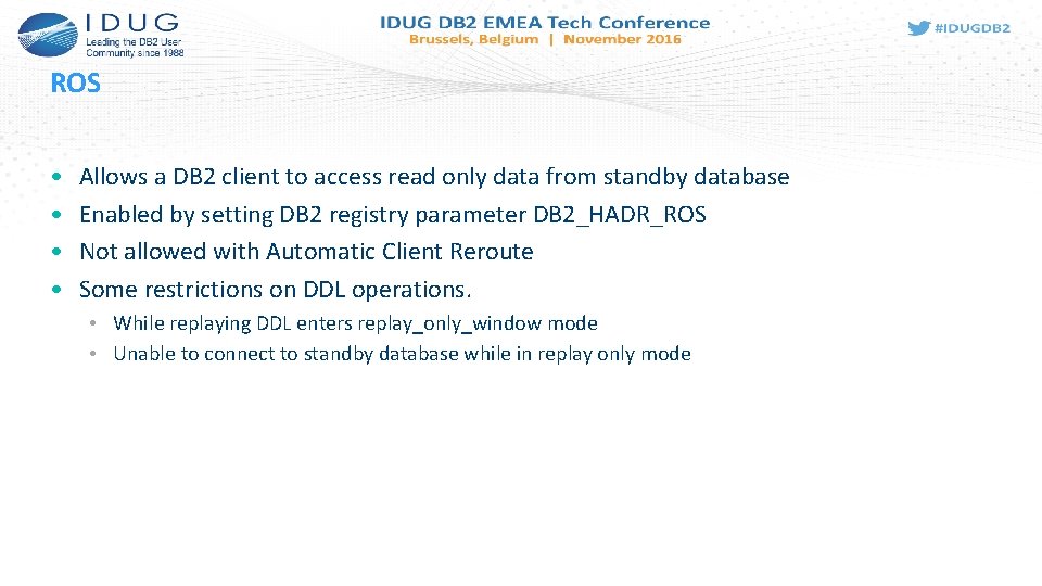 ROS • • Allows a DB 2 client to access read only data from