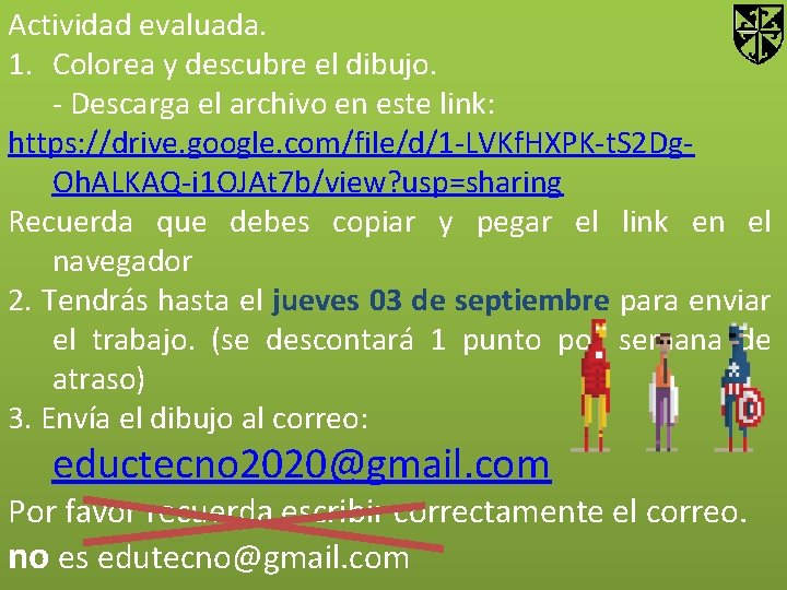 Actividad evaluada. 1. Colorea y descubre el dibujo. - Descarga el archivo en este