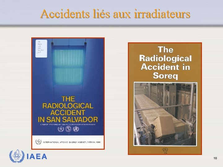 Accidents liés aux irradiateurs IAEA 18 