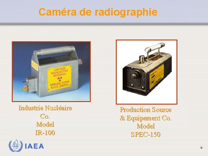 Caméra de radiographie Industrie Nucléaire Co. Model IR-100 IAEA Production Source & Equipement Co.