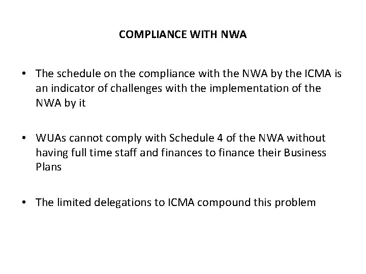 COMPLIANCE WITH NWA • The schedule on the compliance with the NWA by the