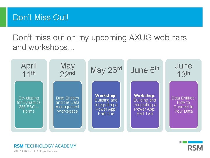 Don’t Miss Out! Don’t miss out on my upcoming AXUG webinars and workshops… April