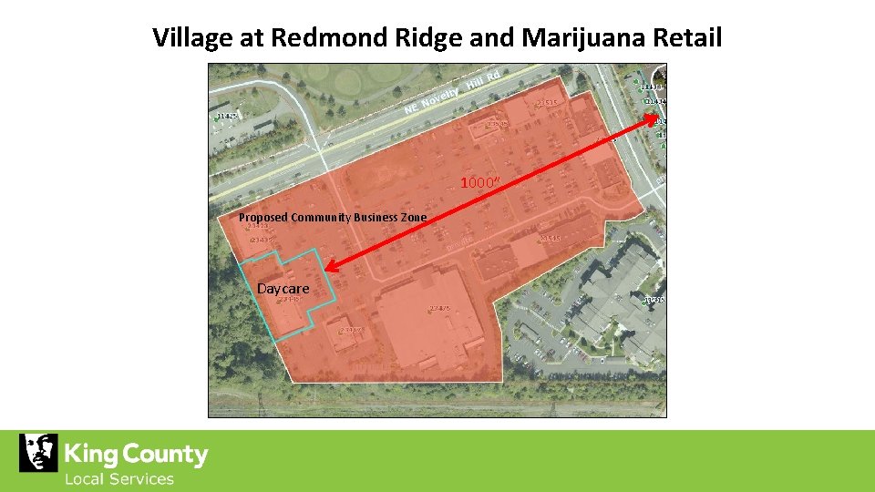 Village at Redmond Ridge and Marijuana Retail 1000” Proposed Community Business Zone Daycare 