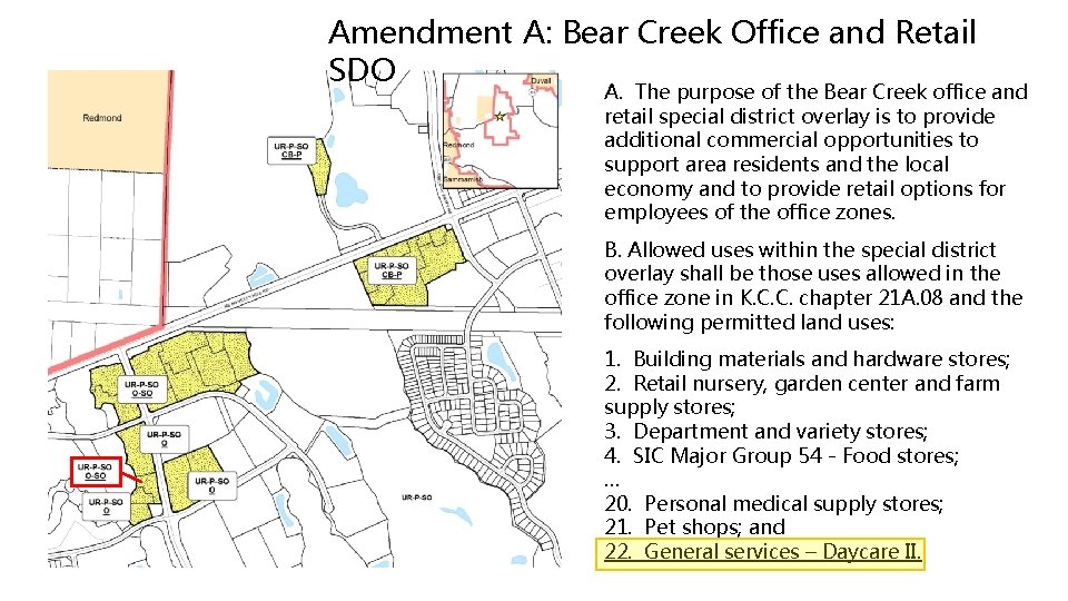 Amendment A: Bear Creek Office and Retail SDO A. The purpose of the Bear