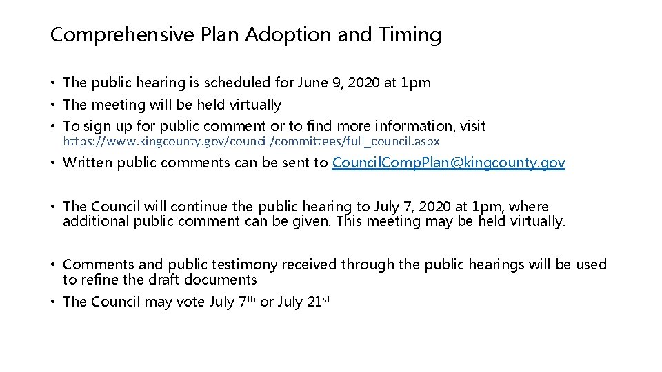 Comprehensive Plan Adoption and Timing • The public hearing is scheduled for June 9,