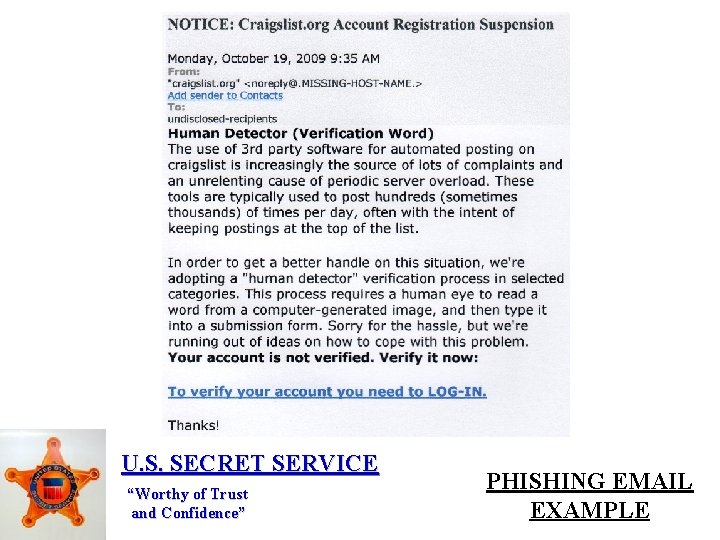 U. S. SECRET SERVICE “Worthy of Trust and Confidence” PHISHING EMAIL EXAMPLE 