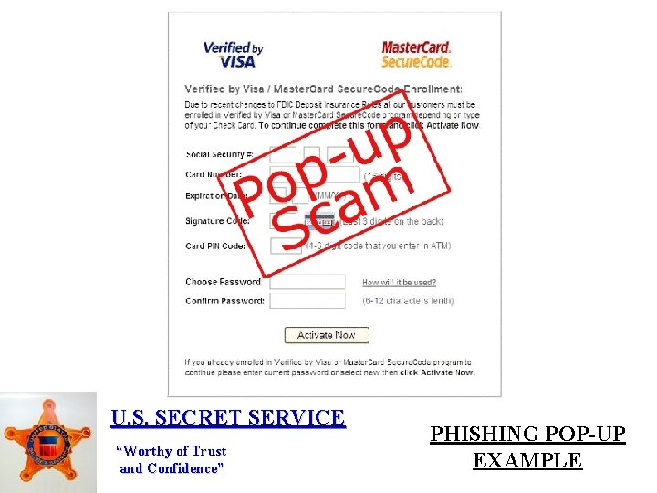 U. S. SECRET SERVICE “Worthy of Trust and Confidence” PHISHING POP-UP EXAMPLE 