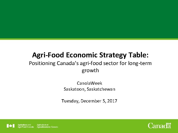 Agri-Food Economic Strategy Table: Positioning Canada’s agri-food sector for long-term growth FPT ADMs Meeting