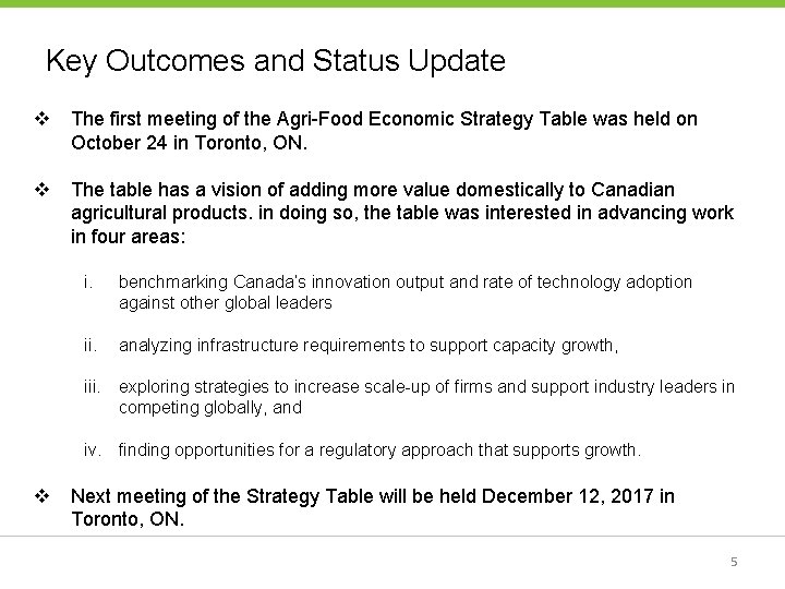 Key Outcomes and Status Update v The first meeting of the Agri-Food Economic Strategy