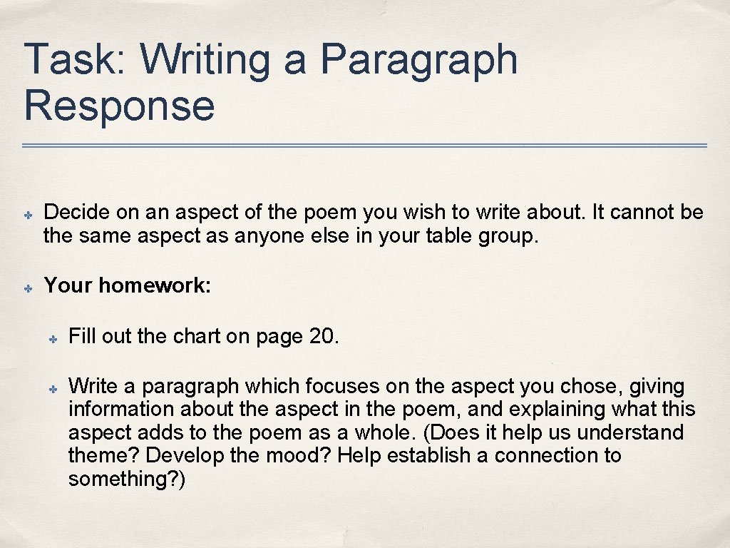 Task: Writing a Paragraph Response ✤ ✤ Decide on an aspect of the poem
