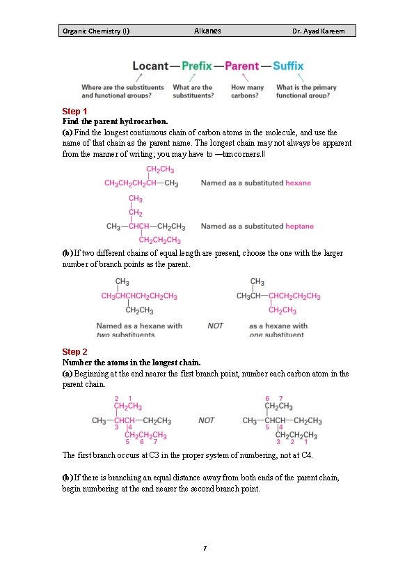 Organic Chemistry (I) Alkanes Dr. Ayad Kareem Step 1 Find the parent hydrocarbon. (a)