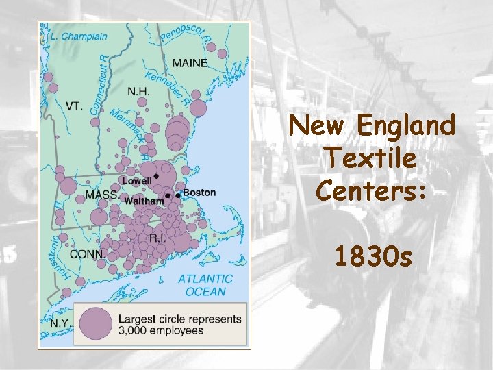 New England Textile Centers: 1830 s 