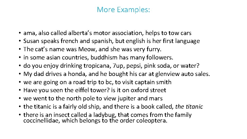 More Examples: • • • ama, also called alberta’s motor association, helps to tow
