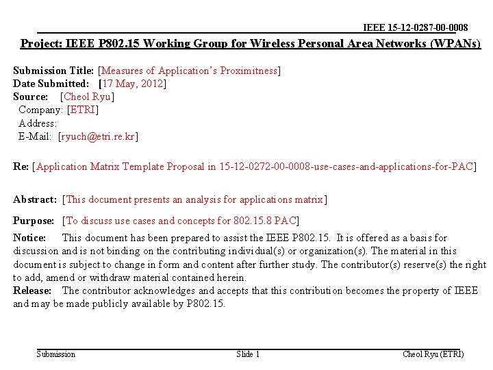 IEEE 15 -12 -0287 -00 -0008 Project: IEEE P 802. 15 Working Group for