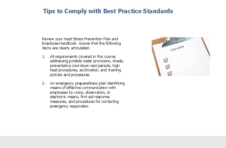 Tips to Comply with Best Practice Standards Review your Heat Stress Prevention Plan and