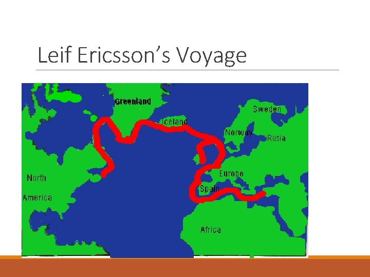 Leif Ericsson’s Voyage 