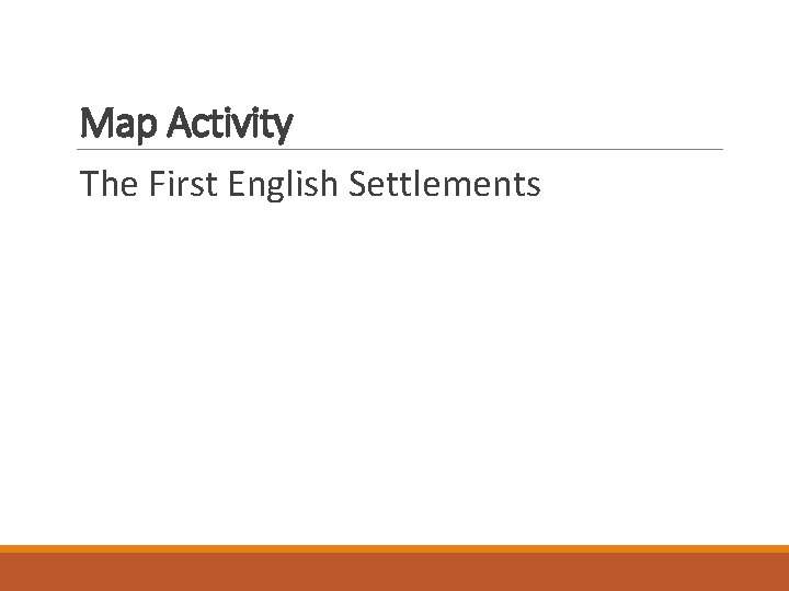 Map Activity The First English Settlements 