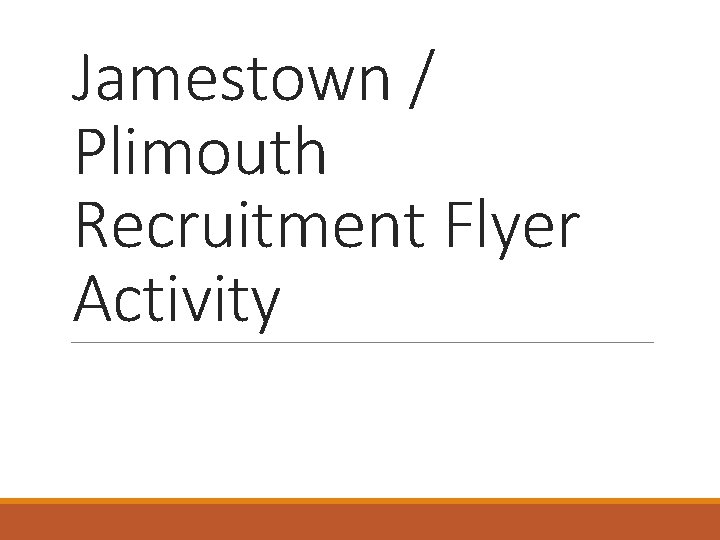 Jamestown / Plimouth Recruitment Flyer Activity 