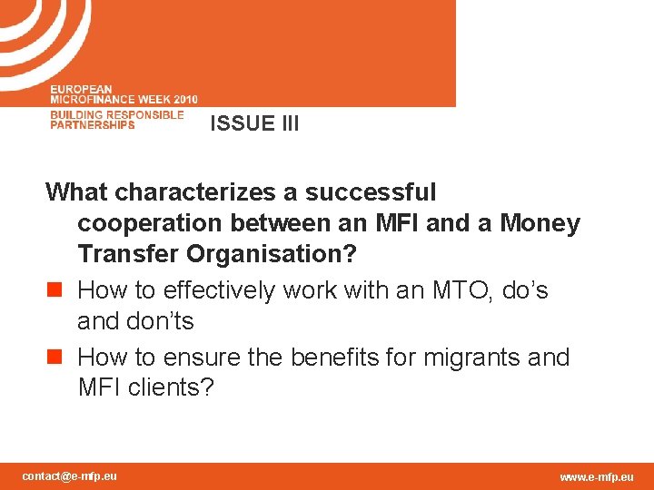 ISSUE III What characterizes a successful cooperation between an MFI and a Money Transfer