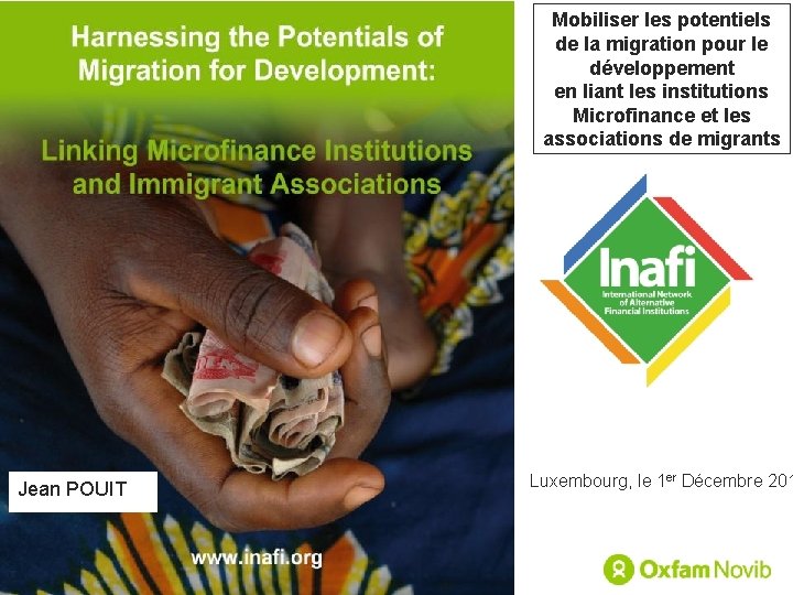 Mobiliser les potentiels de la migration pour le développement en liant les institutions Microfinance