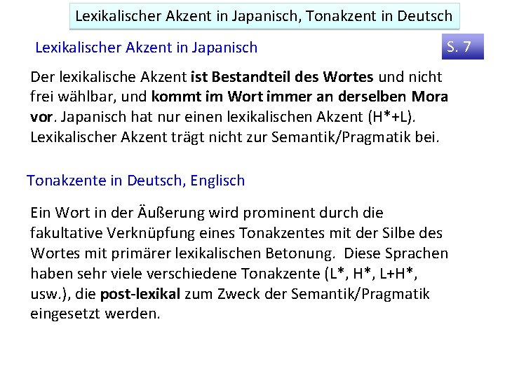 Lexikalischer Akzent in Japanisch, Tonakzent in Deutsch Lexikalischer Akzent in Japanisch S. 7 Der