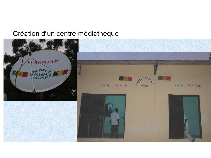 Création d’un centre médiathèque 