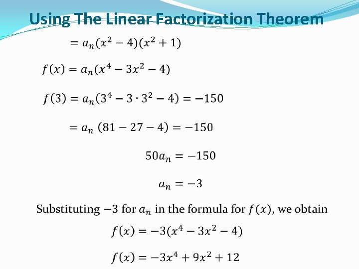 Using The Linear Factorization Theorem 