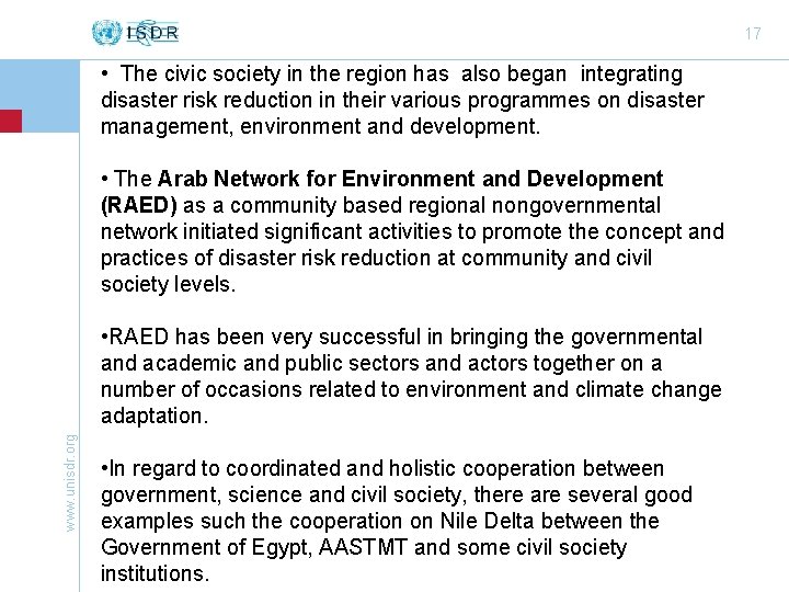 17 • The civic society in the region has also began integrating disaster risk