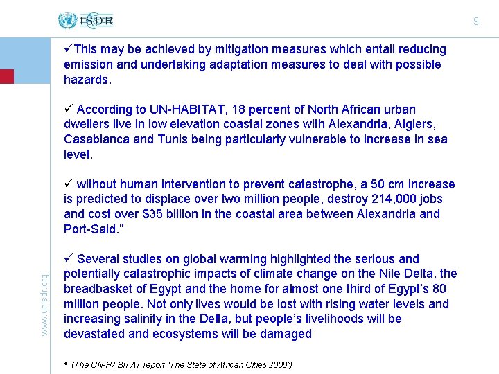 9 üThis may be achieved by mitigation measures which entail reducing emission and undertaking