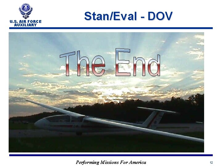U. S. AIR FORCE AUXILIARY Stan/Eval - DOV Performing Missions For America 12 