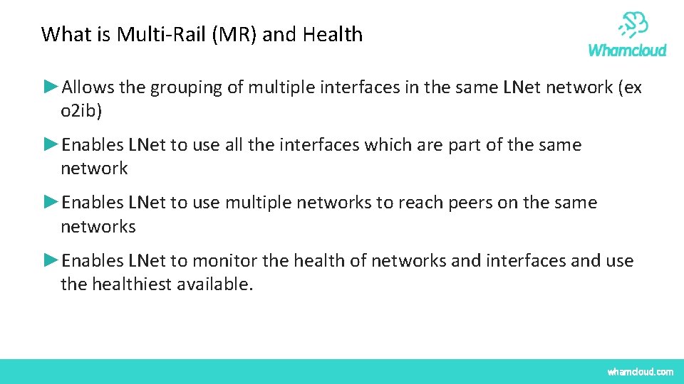 What is Multi-Rail (MR) and Health ►Allows the grouping of multiple interfaces in the