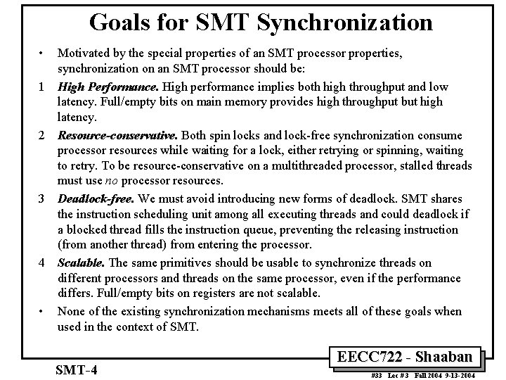 Goals for SMT Synchronization • 1 2 3 4 • Motivated by the special