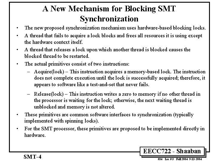 A New Mechanism for Blocking SMT Synchronization • • • The new proposed synchronization