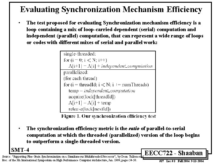 Evaluating Synchronization Mechanism Efficiency • The test proposed for evaluating Synchronization mechanism efficiency is