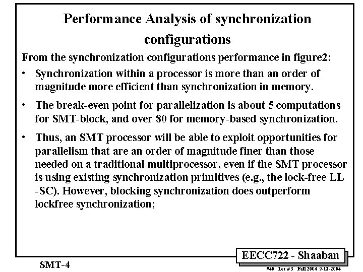 Performance Analysis of synchronization configurations From the synchronization configurations performance in figure 2: •