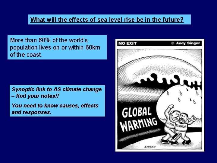 What will the effects of sea level rise be in the future? More than