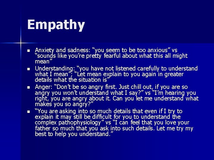 Empathy n n Anxiety and sadness: “you seem to be too anxious” vs “sounds