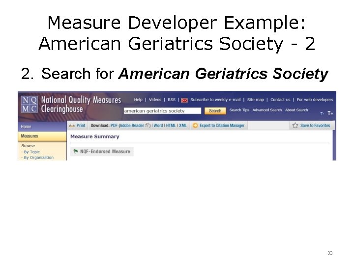 Measure Developer Example: American Geriatrics Society - 2 2. Search for American Geriatrics Society