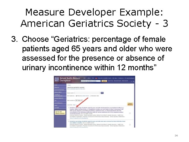 Measure Developer Example: American Geriatrics Society - 3 3. Choose “Geriatrics: percentage of female