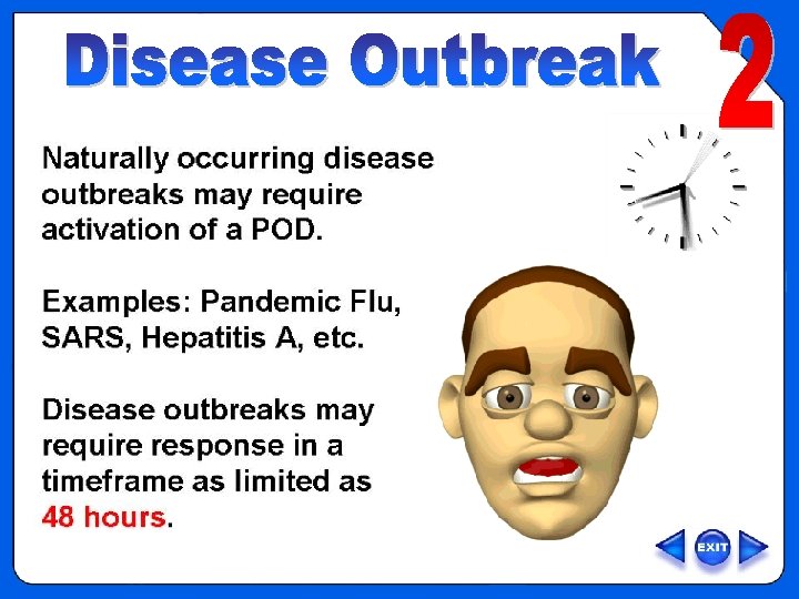 OVERVIEW – Type 2, Disease Outbreak 