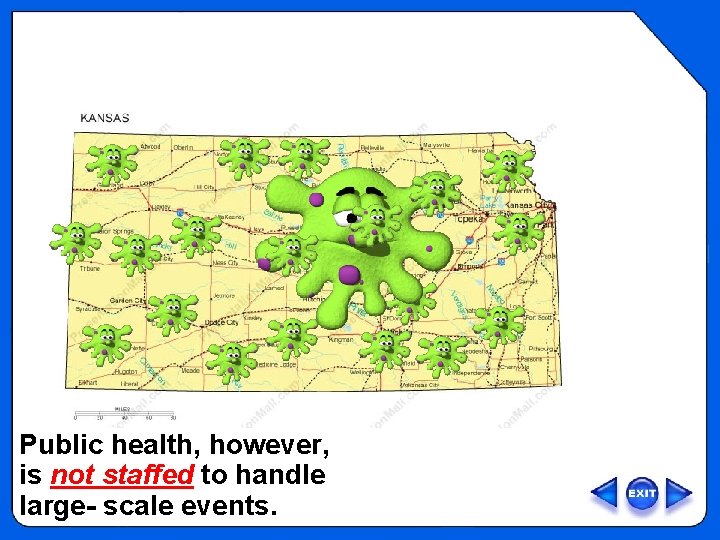 OVERVIEW - Public Health Outbreak Map Public health, however, is not staffed to handle